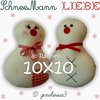 ♥ SchneeMann-LIEBE ♥ in the hoop 10x10