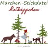 Märchen STICKDATEI Rotkäppchen 13x18